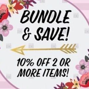 Bundle 2 or more items for 10% off!!!